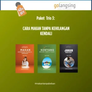 E-Book PAKET TRIO 3: Cara Makan Tanpa Kehilangan Kendali